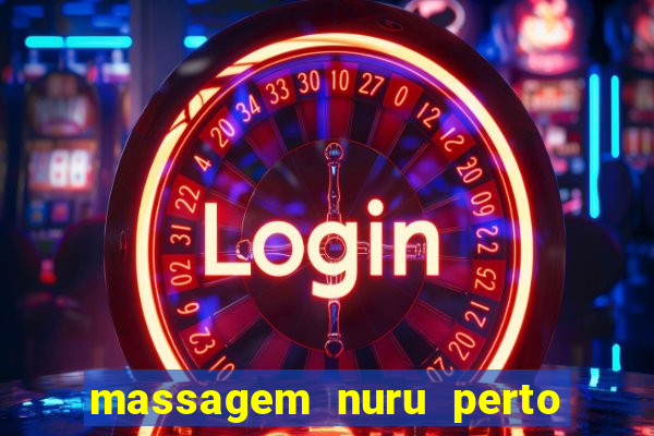 massagem nuru perto de mim